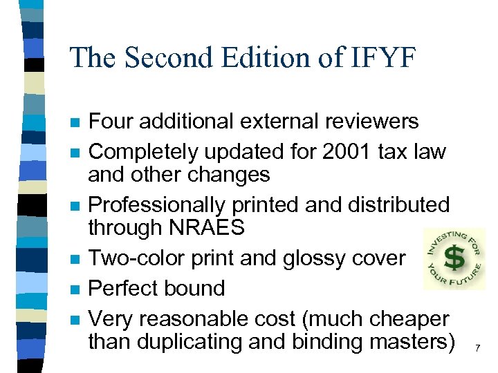 The Second Edition of IFYF n n n Four additional external reviewers Completely updated