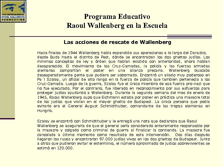 Programa Educativo Raoul Wallenberg en la Escuela Las acciones de rescate de Wallenberg Hacia