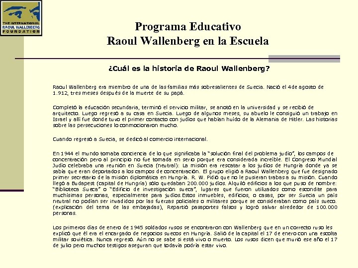 Programa Educativo Raoul Wallenberg en la Escuela ¿Cuál es la historia de Raoul Wallenberg?