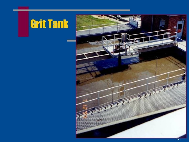 Grit Tank 42 