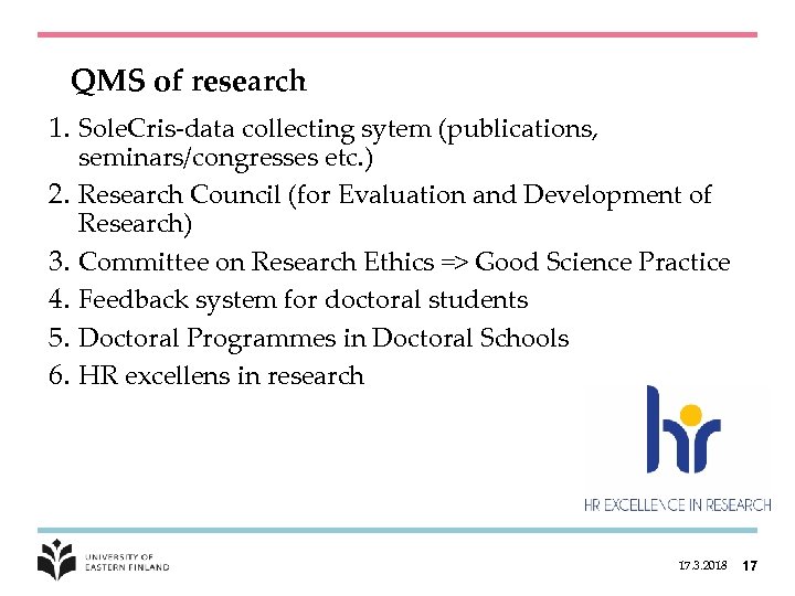 QMS of research 1. Sole. Cris-data collecting sytem (publications, 2. 3. 4. 5. 6.