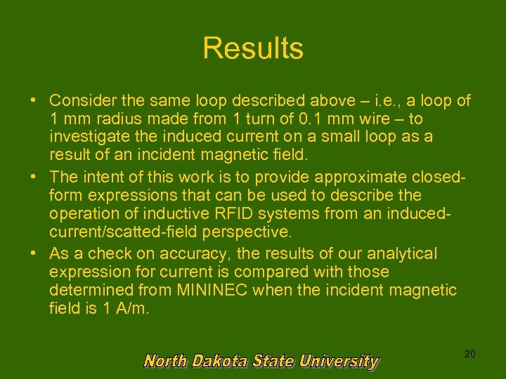 Results • Consider the same loop described above – i. e. , a loop