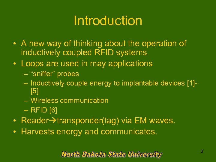 Introduction • A new way of thinking about the operation of inductively coupled RFID