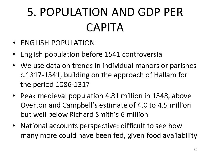 5. POPULATION AND GDP PER CAPITA • ENGLISH POPULATION • English population before 1541