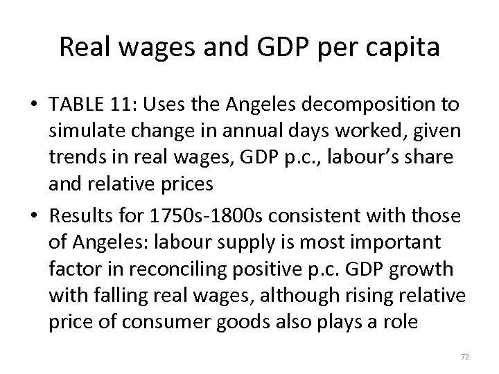 Real wages and GDP per capita • TABLE 11: Uses the Angeles decomposition to
