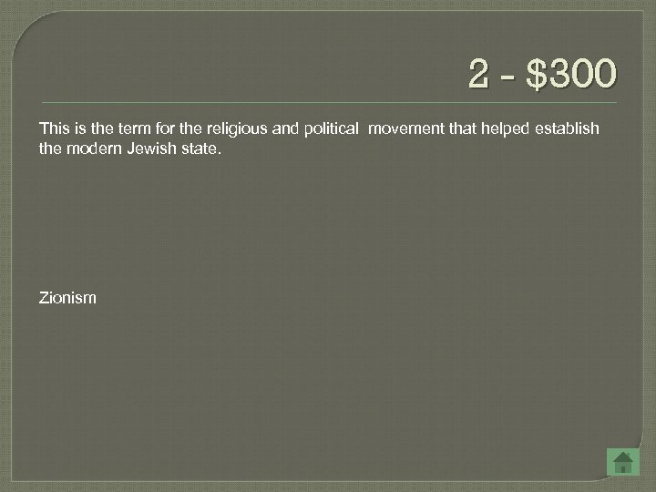 2 - $300 This is the term for the religious and political movement that