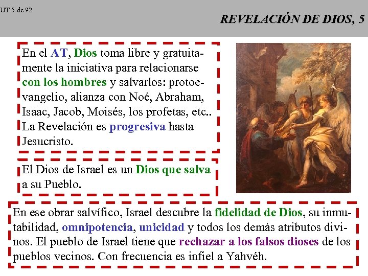 UT 5 de 92 REVELACIÓN DE DIOS, 5 En el AT, Dios toma libre