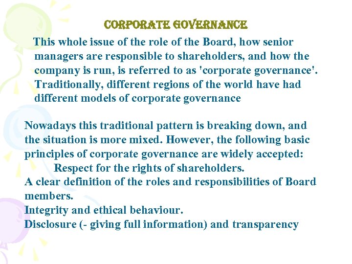 corporate governance This whole issue of the role of the Board, how senior managers