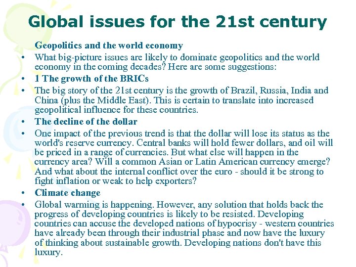 Global issues for the 21 st century • • Geopolitics and the world economy