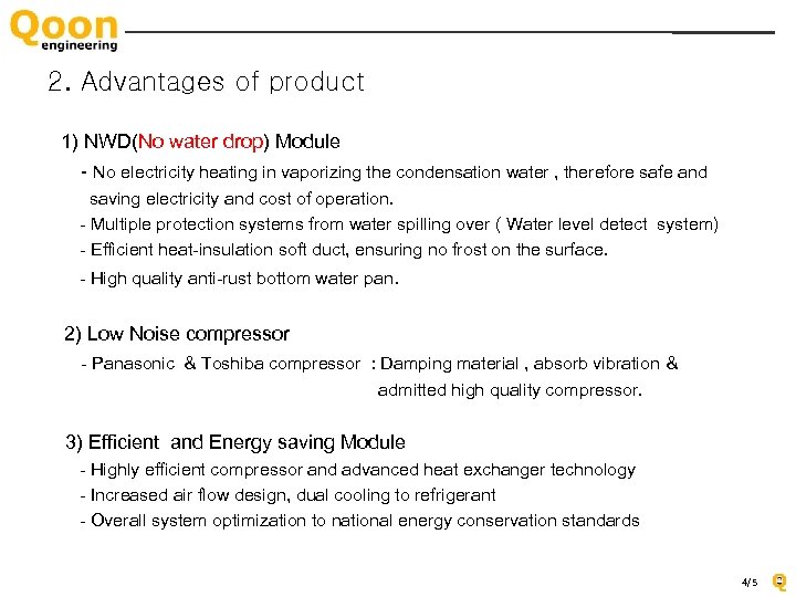 2. Advantages of product 1) NWD(No water drop) Module - No electricity heating in