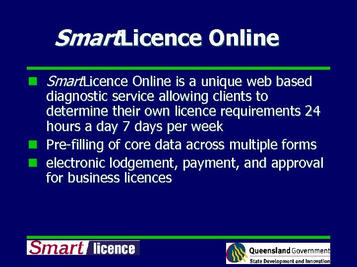 Smart. Licence Online n Smart. Licence Online is a unique web based diagnostic service