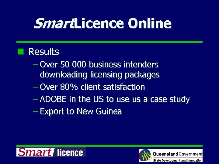 Smart. Licence Online n Results – Over 50 000 business intenders downloading licensing packages