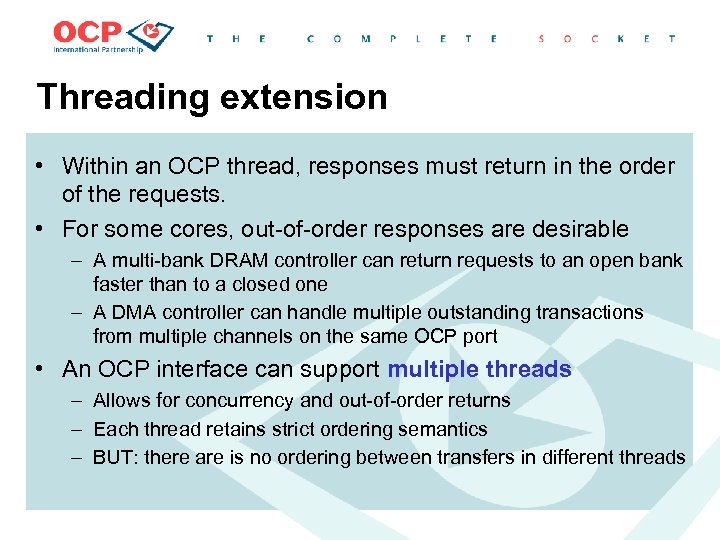 Threading extension • Within an OCP thread, responses must return in the order of