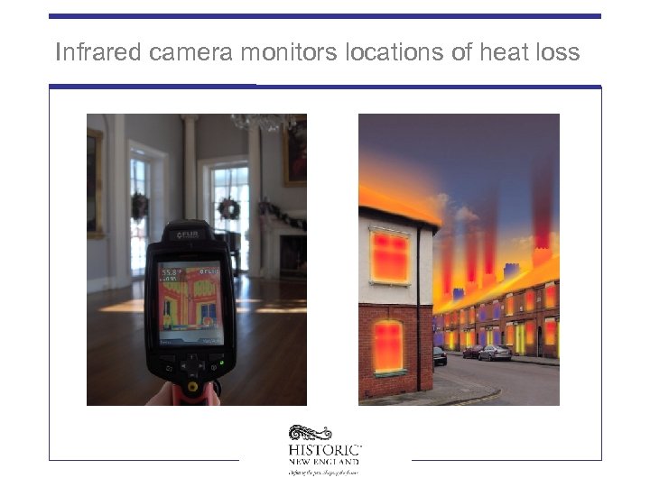 Infrared camera monitors locations of heat loss 