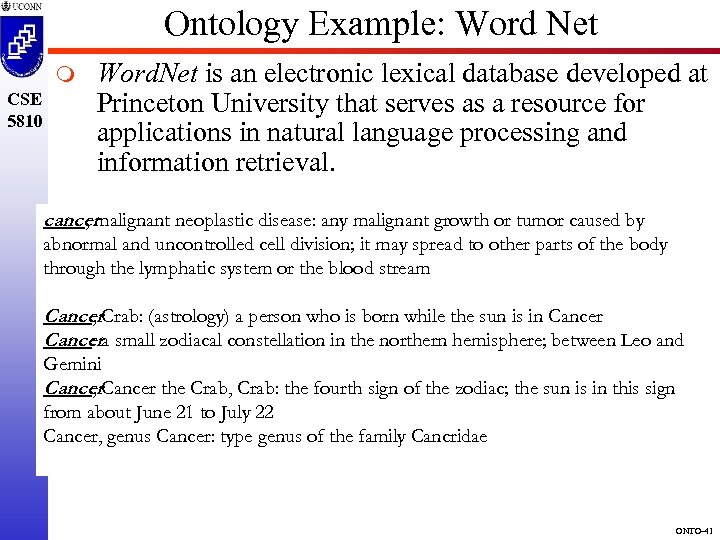 Ontology Example: Word Net m CSE 5810 Word. Net is an electronic lexical database
