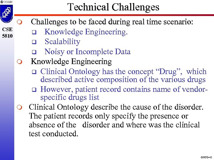 Technical Challenges m CSE 5810 m m Challenges to be faced during real time