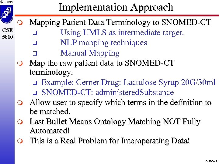 Implementation Approach m CSE 5810 m m Mapping Patient Data Terminology to SNOMED-CT q