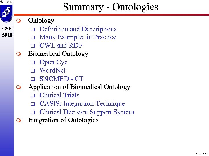 Summary - Ontologies m CSE 5810 m m m Ontology q Definition and Descriptions