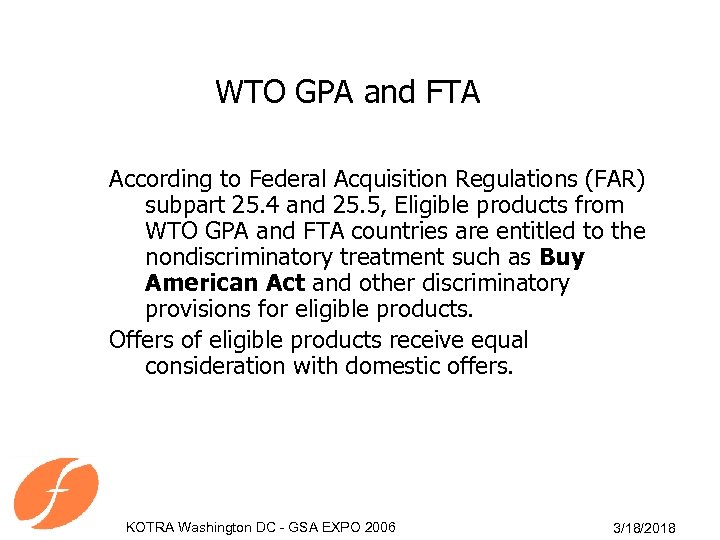 WTO GPA and FTA According to Federal Acquisition Regulations (FAR) subpart 25. 4 and