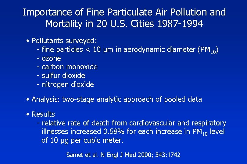 Importance of Fine Particulate Air Pollution and Mortality in 20 U. S. Cities 1987