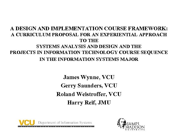 A DESIGN AND IMPLEMENTATION COURSE FRAMEWORK: A CURRICULUM PROPOSAL FOR AN EXPERIENTIAL APPROACH TO