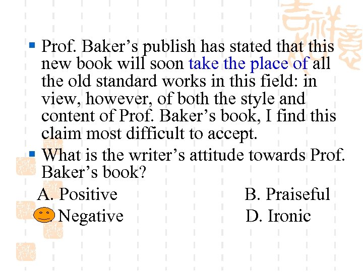 § Prof. Baker’s publish has stated that this new book will soon take the