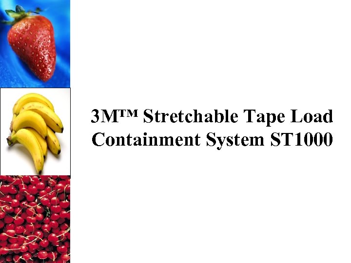 3 M™ Stretchable Tape Load Containment System ST 1000 