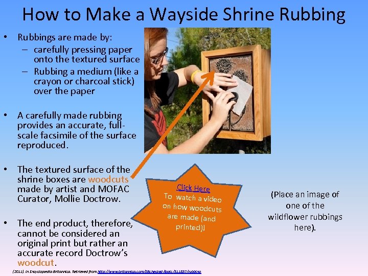 How to Make a Wayside Shrine Rubbing • Rubbings are made by: – carefully