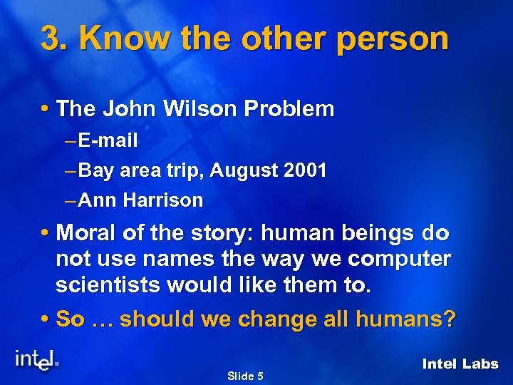3. Know the other person The John Wilson Problem – E-mail – Bay area