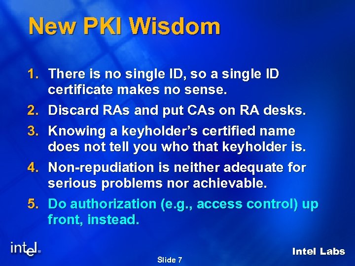 New PKI Wisdom 1. There is no single ID, so a single ID certificate
