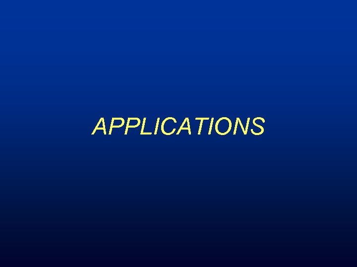 APPLICATIONS 