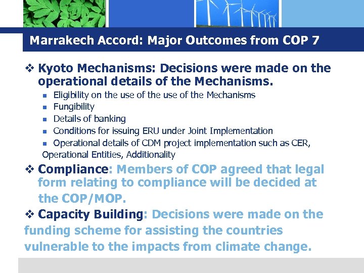 Marrakech Accord: Major Outcomes from COP 7 v Kyoto Mechanisms: Decisions were made on