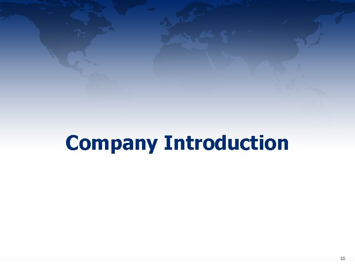 Company Introduction Confidential 16 16 