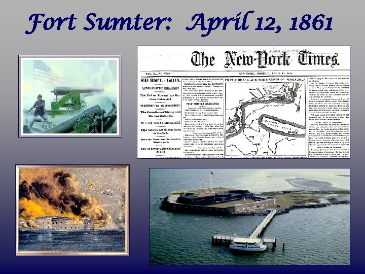 Fort Sumter: April 12, 1861 