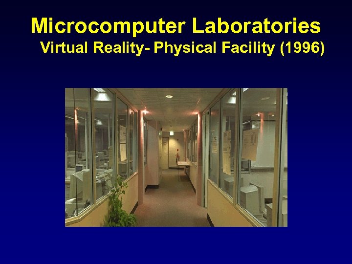 Microcomputer Laboratories Virtual Reality- Physical Facility (1996) 