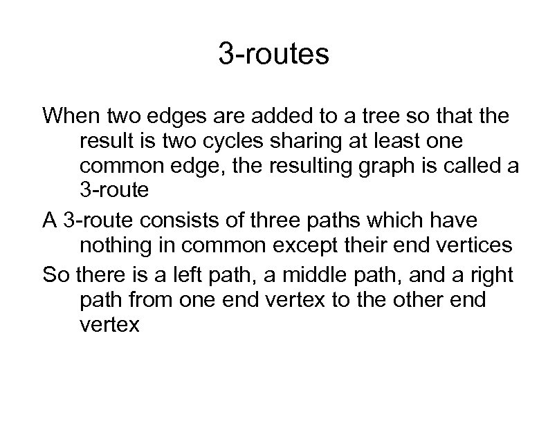 3 -routes When two edges are added to a tree so that the result