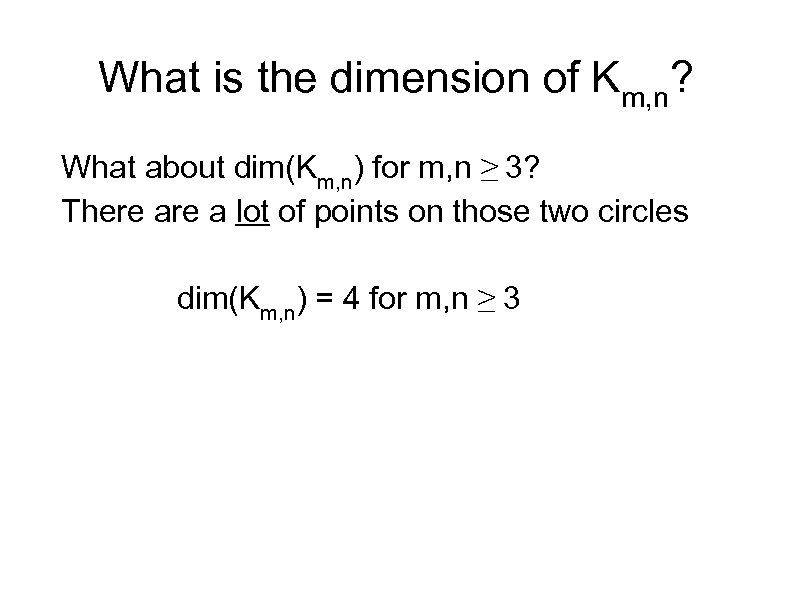 What is the dimension of Km, n? What about dim(Km, n) for m, n