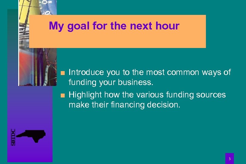 My goal for the next hour n n Introduce you to the most common