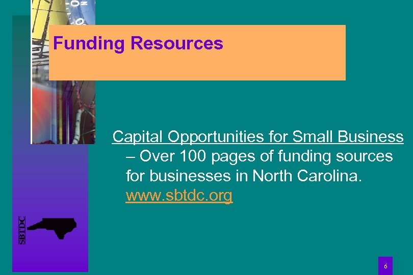 Funding Resources Capital Opportunities for Small Business – Over 100 pages of funding sources