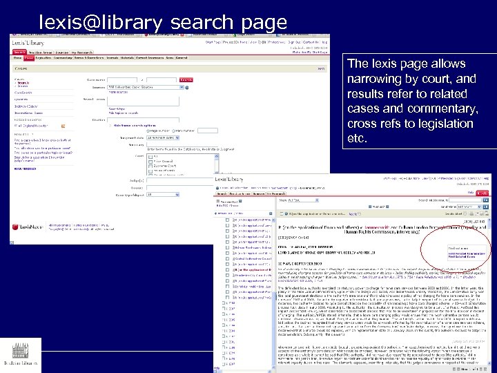 lexis@library search page The lexis page allows narrowing by court, and results refer to