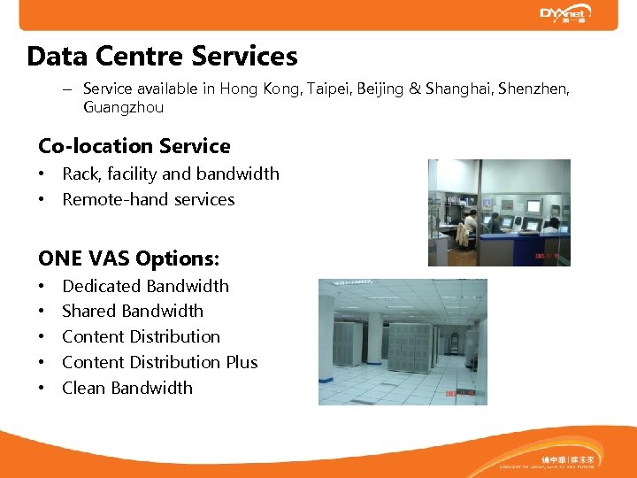 Data Centre Services – Service available in Hong Kong, Taipei, Beijing & Shanghai, Shenzhen,