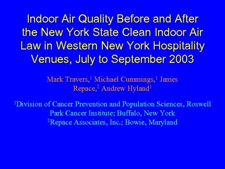 Indoor Air Quality Before and After the New York State Clean Indoor Air Law