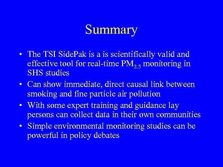 Summary • The TSI Side. Pak is a is scientifically valid and effective tool