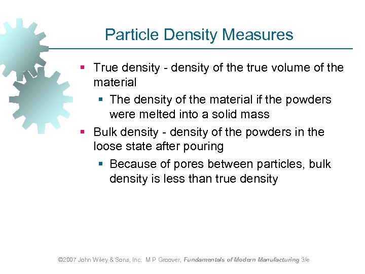 Particle Density Measures § True density - density of the true volume of the