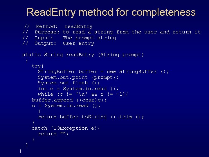Read. Entry method for completeness // Method: read. Entry // Purpose: to read a