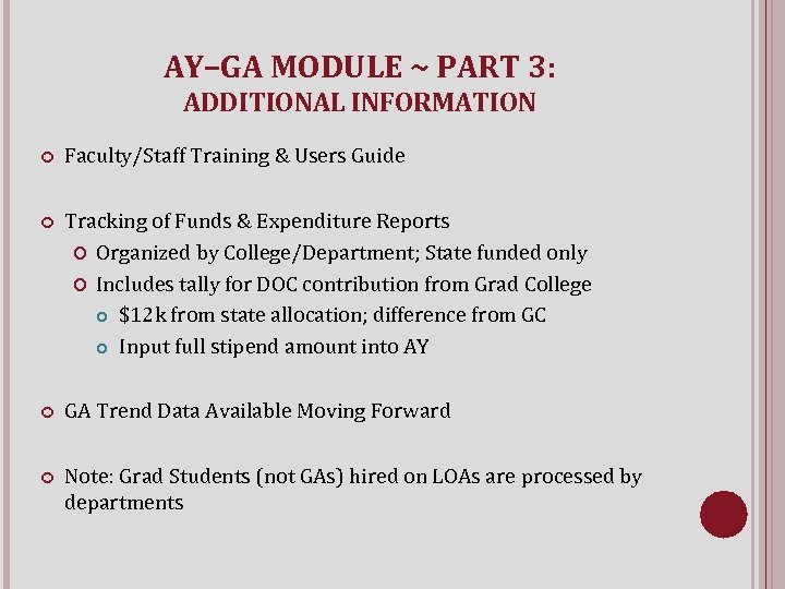 AY–GA MODULE ~ PART 3: ADDITIONAL INFORMATION Faculty/Staff Training & Users Guide Tracking of