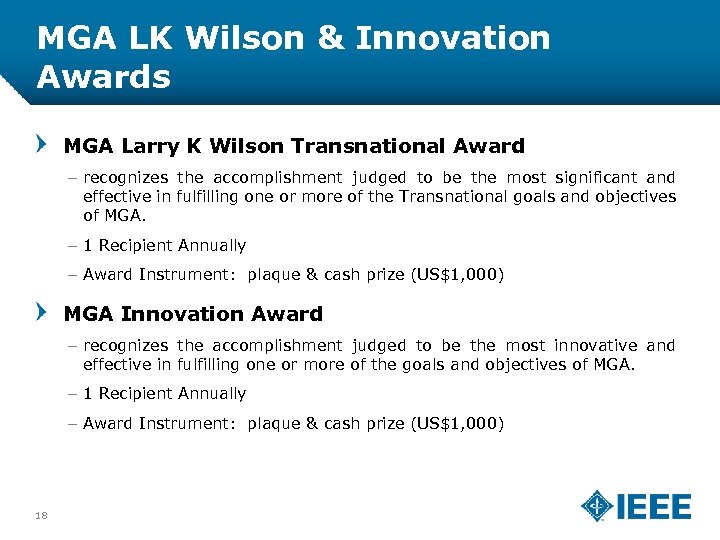 MGA LK Wilson & Innovation Awards MGA Larry K Wilson Transnational Award – recognizes