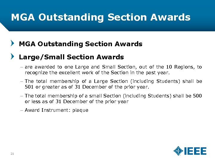 MGA Outstanding Section Awards Large/Small Section Awards – are awarded to one Large and