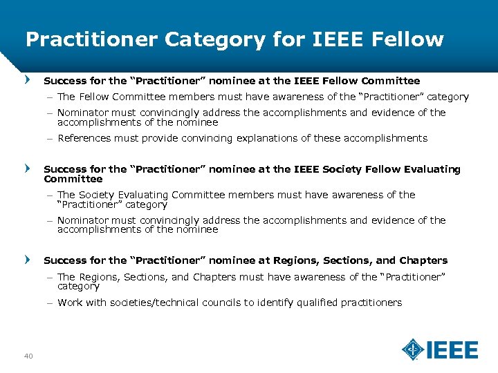 Practitioner Category for IEEE Fellow Success for the “Practitioner” nominee at the IEEE Fellow