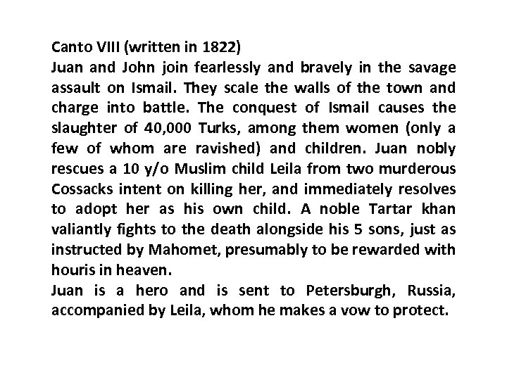 Canto VIII (written in 1822) Juan and John join fearlessly and bravely in the